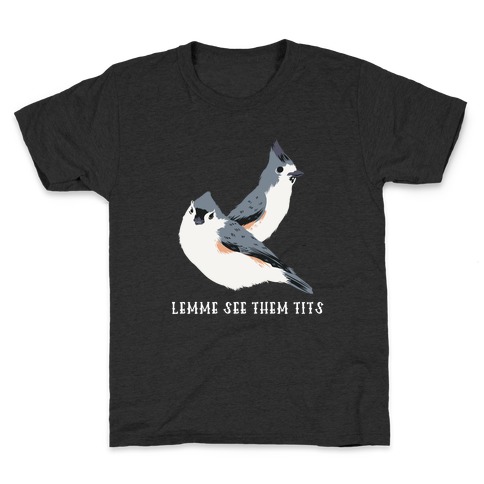 I love tits T-shirt Funny Gift for Birdwatching & Tit bird fan