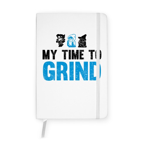 My Time To Grind Notebook