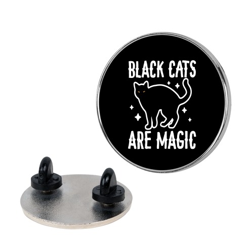 Black Cats Are Magic Pin
