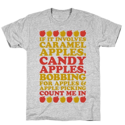 If It Involves Apples Count Me In T-Shirt