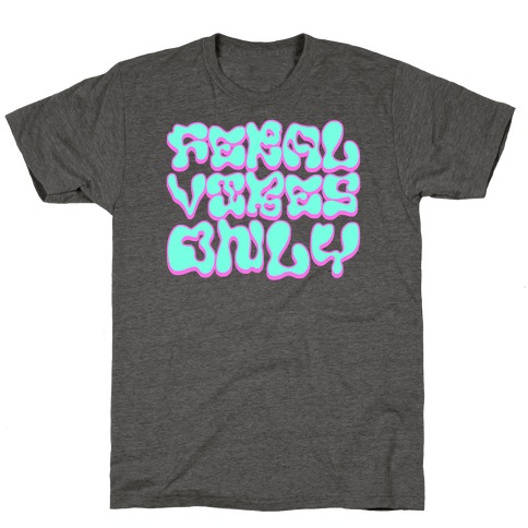 Feral Vibes Only T-Shirt
