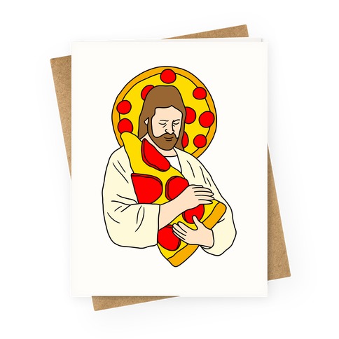 Pizza Jesus Greeting Card