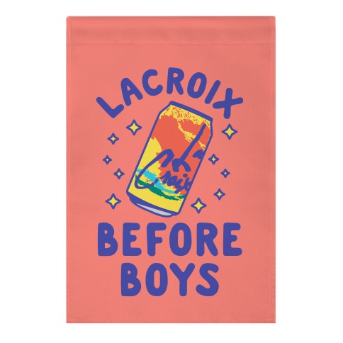 LaCroix Before Boys Garden Flag
