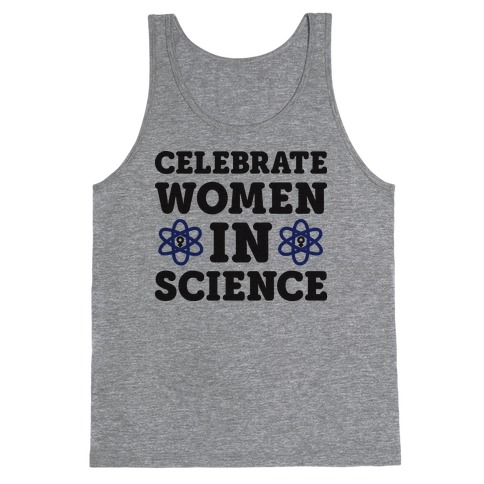 Celebrate Women In Science Tank Top
