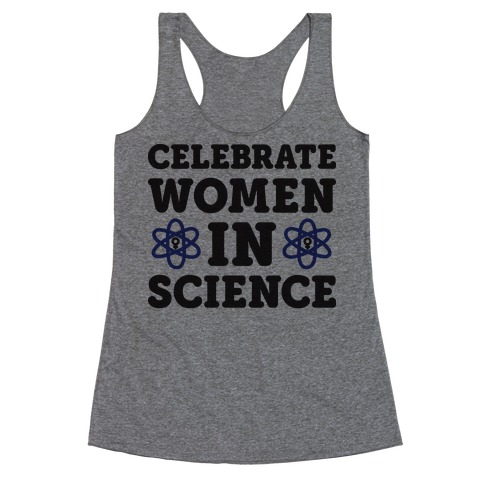 Celebrate Women In Science Racerback Tank Top