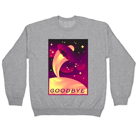 Goodbye Earth Travel Poster Pullover