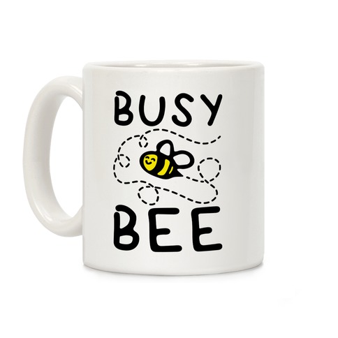 Busy Bee  Coffee Mug