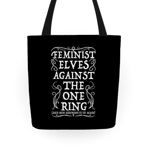 Feminist Elves Against the One Ring Tote