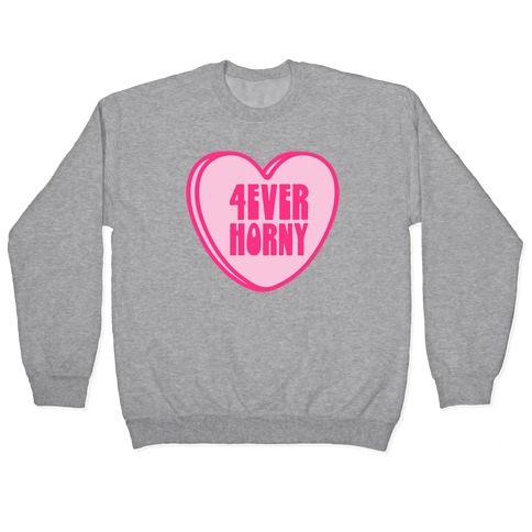 4ever Horny Candy Heart Pullover