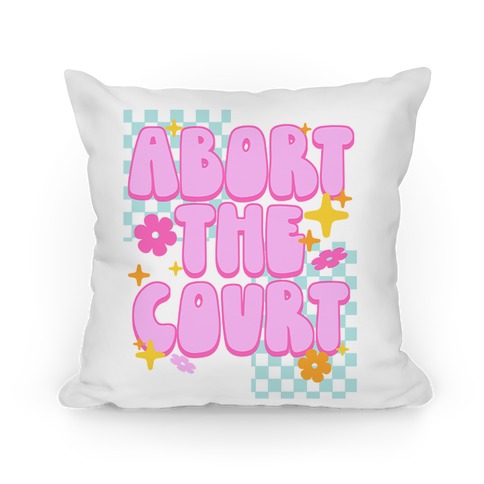 Abort The Court Pillow