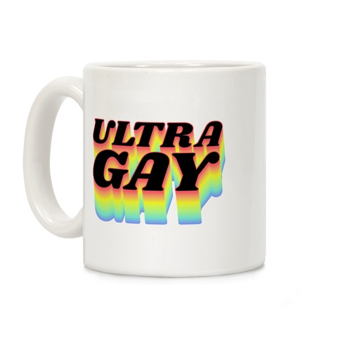 Ultra Gay Coffee Mug