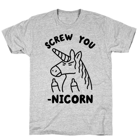 Screw You-nicorn T-Shirt