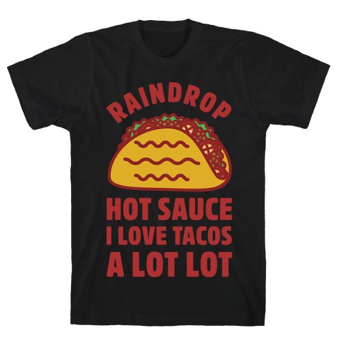 Raindrop Hot Sauce T-Shirt