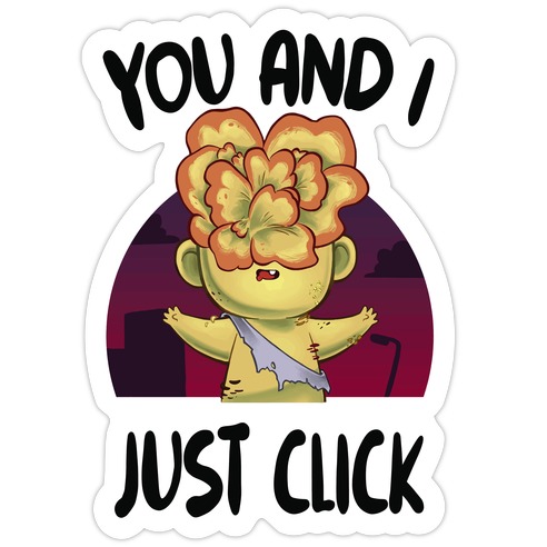 You and I Just Click Die Cut Sticker