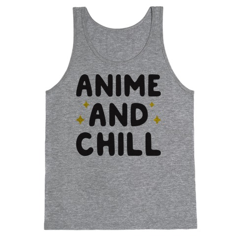 Anime And Chill Tank Top