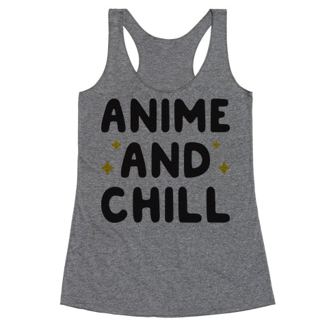 Anime And Chill Racerback Tank Top