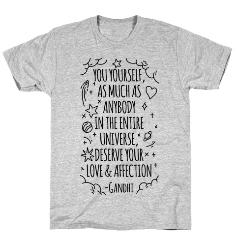 Love Yourself Gandhi Quote T-Shirt
