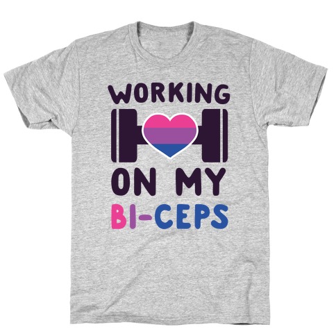 Working On My Bi-ceps T-Shirts LookHUMAN