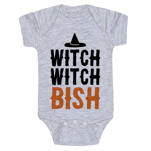 Witch Witch Bish Parody Baby One-Piece