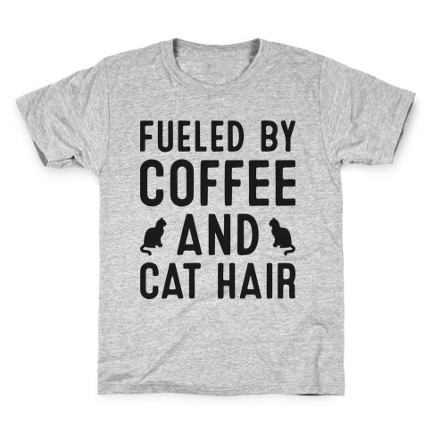 Fueled By Coffee And Cat Hair Kids T-Shirt