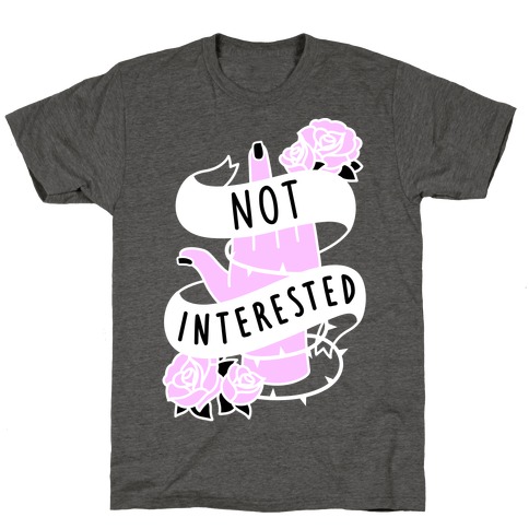 Not Interested (White) T-Shirt