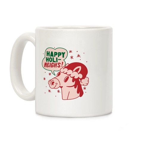 Happy Holi-Neighs Holiday Horse Coffee Mug