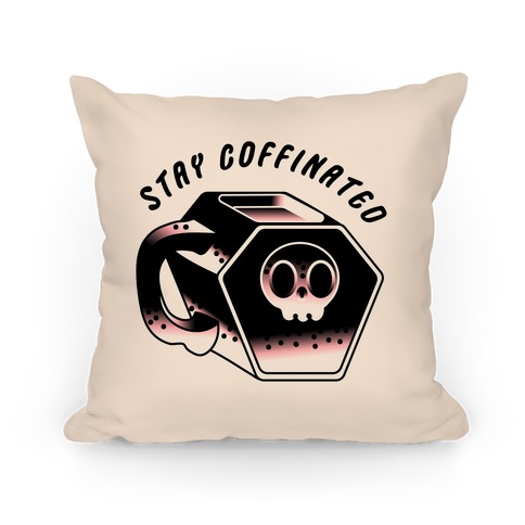Stay Coffinated Pillow