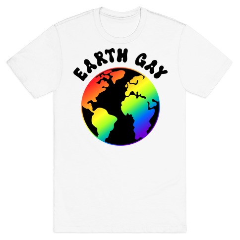 Earth Gay T-Shirt