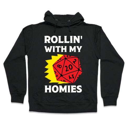 Rollin' With My Homies D&D Hooded Sweatshirt