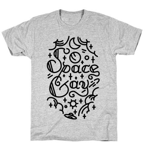 Space Gay T-Shirt