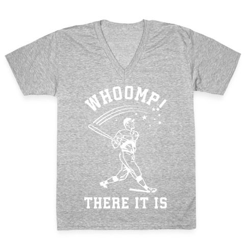 Whoomp There it is V-Neck Tee Shirt