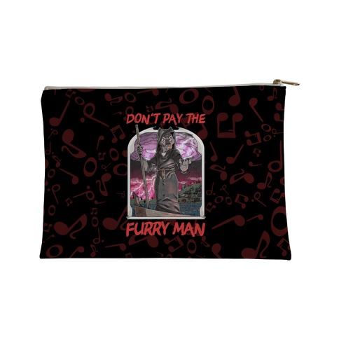 Don't Pay The Furry Man Accessory Bag