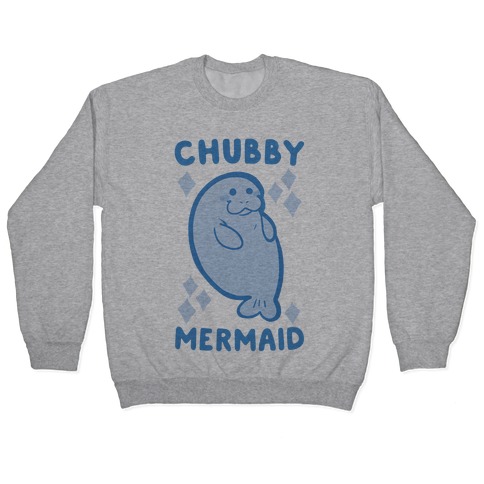 Chubby Mermaid Pullover