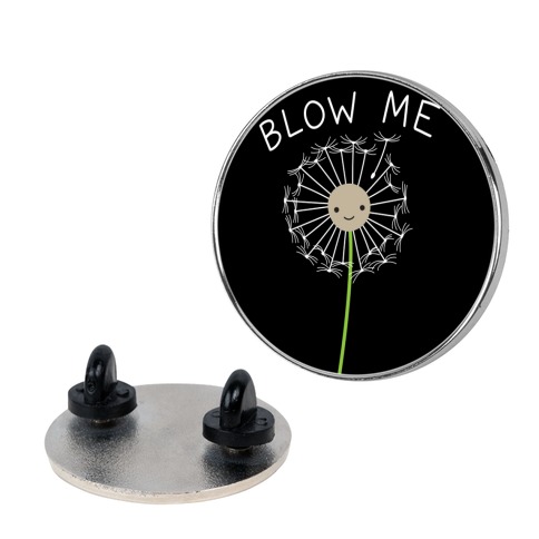 Blow Me Dandelion Pin