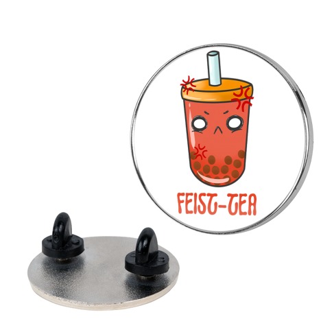 Feist-tea Pin