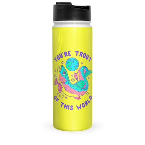 You're Trout Of This World Travel Mug