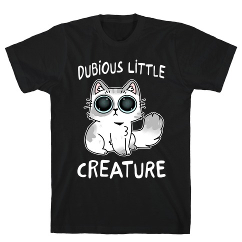 Dubious Little Creature Cat T-Shirt