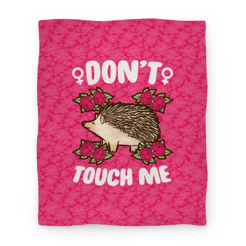 Don't Touch Me Blanket