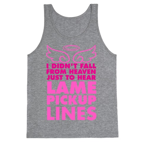 Lame Pick Up Lines Tank Top