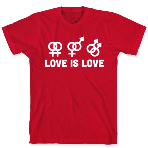 Love is Love T-Shirts | LookHUMAN