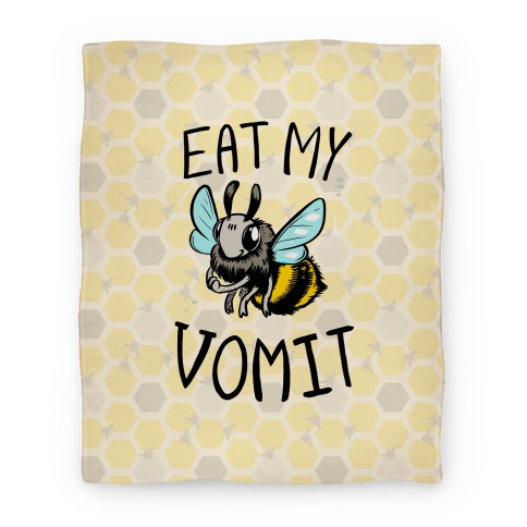 Eat My Vomit Blanket