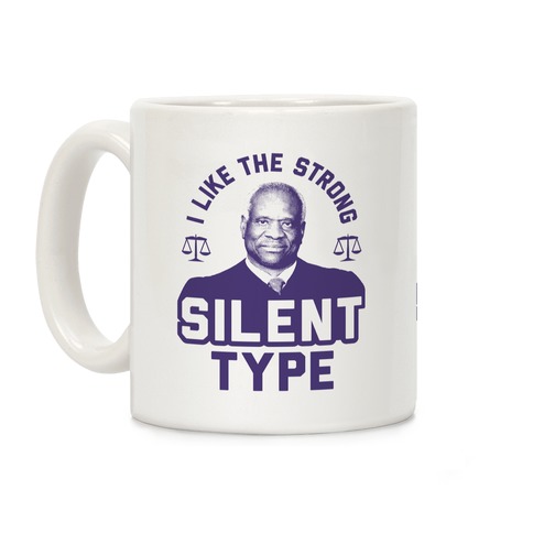 I Like The Strong Silent Type Coffee Mug