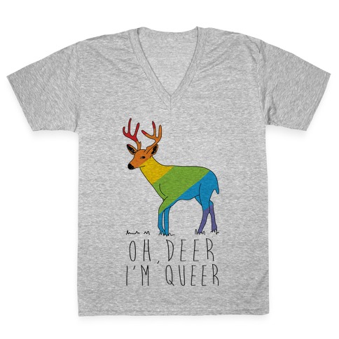 Oh Deer I'm Queer V-Neck Tee Shirt