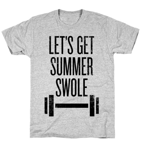 Summer Swole T-Shirt