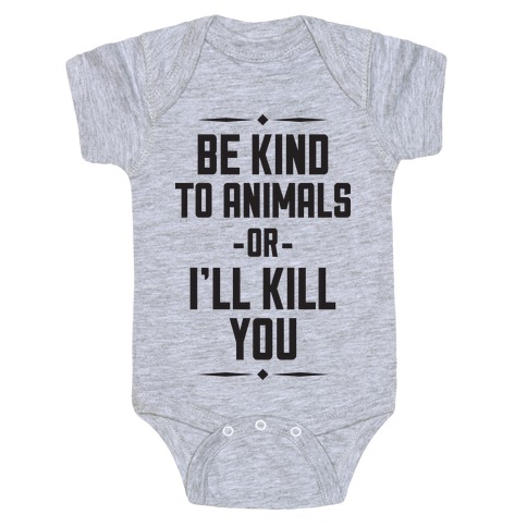 Be Kind to Animals Baby One-Piece