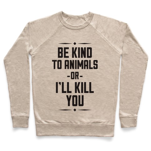 Be Kind to Animals Pullover