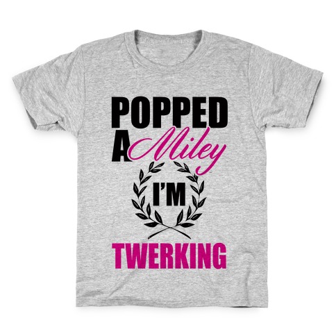 Popped a Miley Kids T-Shirt