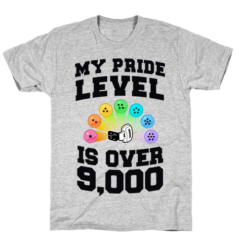 My Pride Level is Over 9,000 T-Shirt
