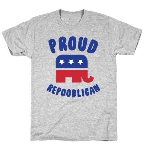 Proud Repooblican T-Shirt