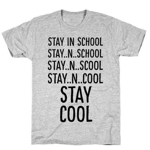 Stay Cool! T-Shirt